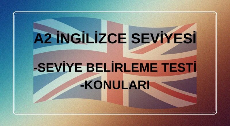 ingilizce a2 seviyesi