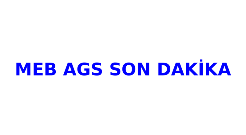 meb ags son dakika