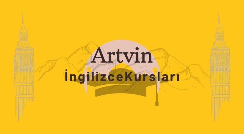 artvin ingilizce kursu