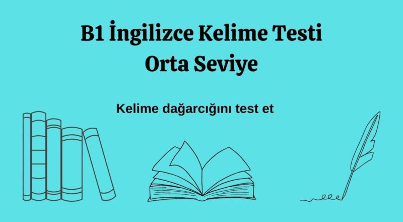 b1 ingilizce kelime testi