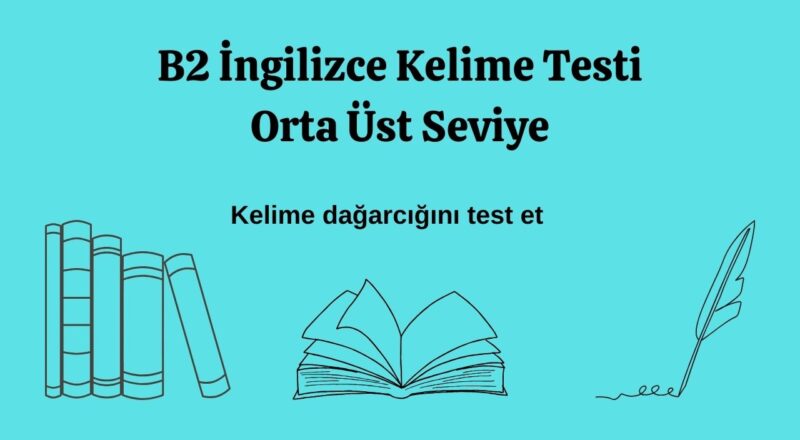 b2 ingilizce kelime testi