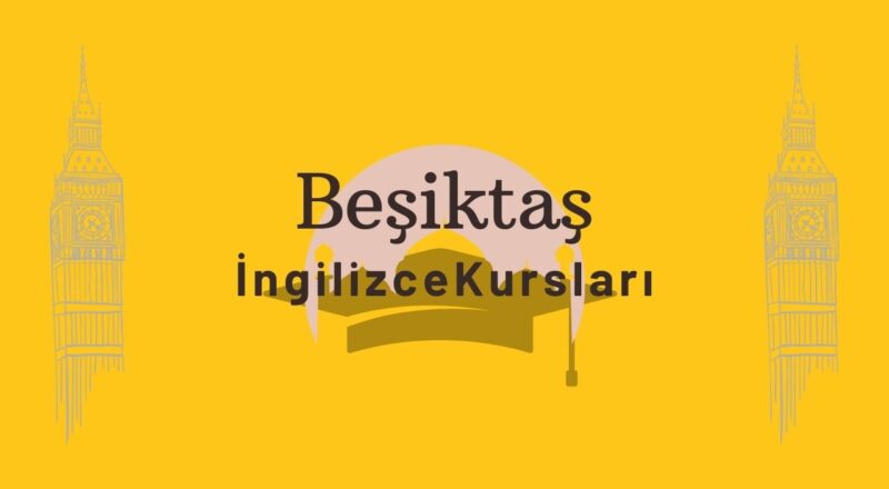 besiktas ingilizce kursu