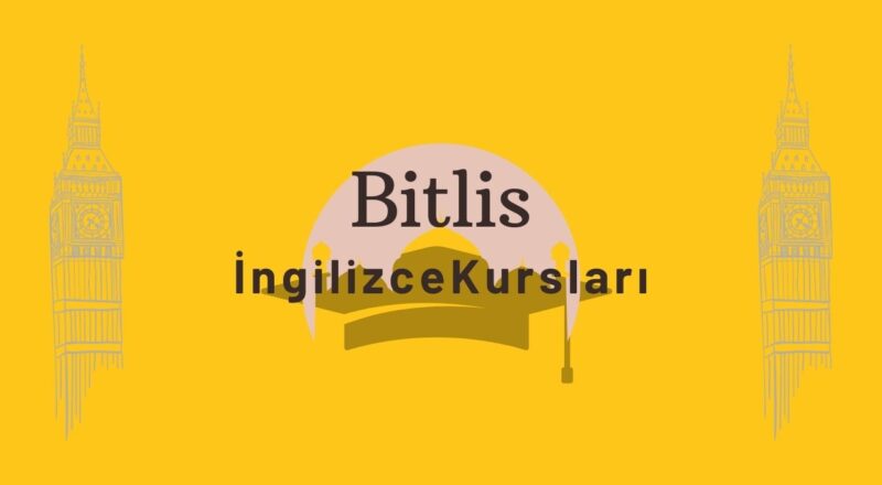 bitlis ingilizce kursu