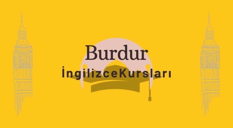 burdur ingilizce kursu