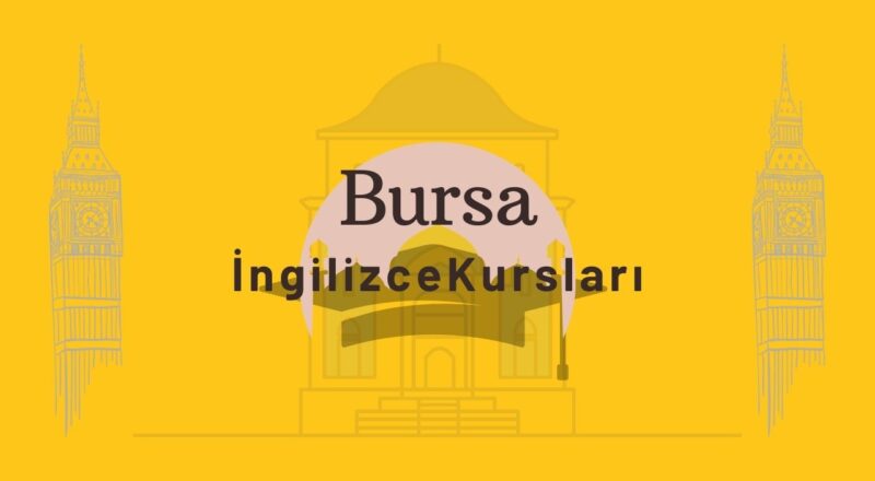 bursa ingilizce kursu