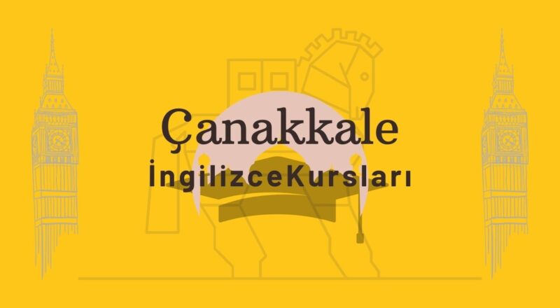 canakkale ingilizce kursu